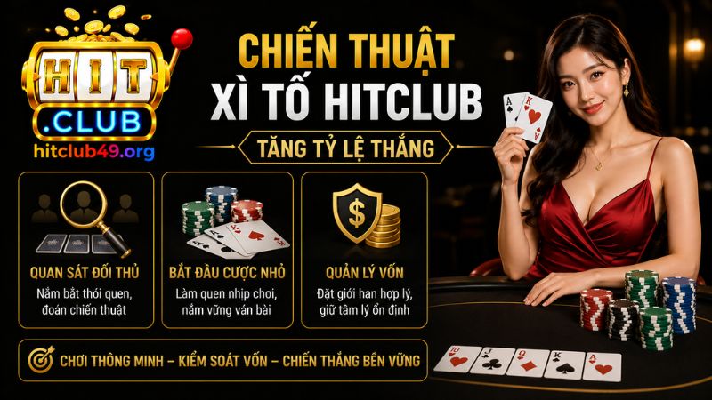 Cách đánh xì tố để tăng tỷ lệ thắng lớn nhất