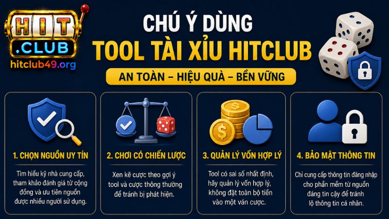 Lưu ý dùng tool tài xỉu HITCLUB an toàn