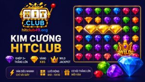 Những thông tin chung về Kim Cương Hitclub