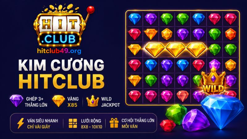 Những thông tin chung về Kim Cương Hitclub