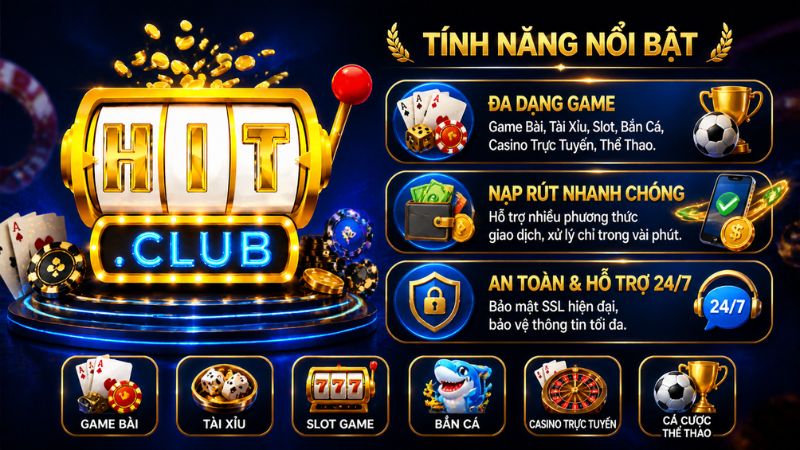 Các tính năng nổi bật trên cổng game Hit Club